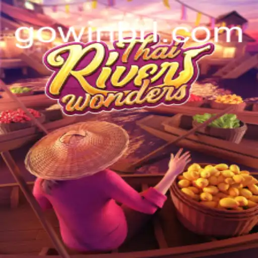 Exploring ThaiRiverWonders on the GoWin Platform